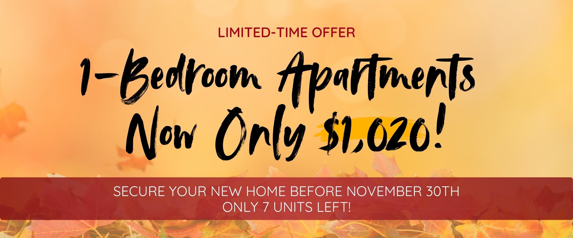 LIMITED-TIME OFFER: 1-Bedroom Apartments Now Only $1,020! Secure Your New Home Before November 30th - Only 7 Units Left!